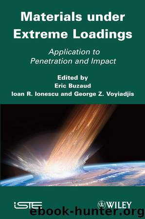 Materials under Extreme Loadings by Georges Voyiadjis Eric Buzaud Ioan R. Ionescu