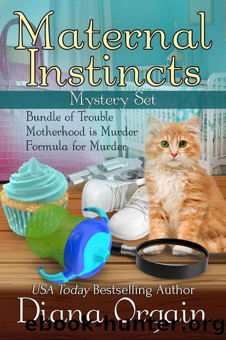 Maternal Instincts Mysteries Box Set 1-3 by Diana Orgain