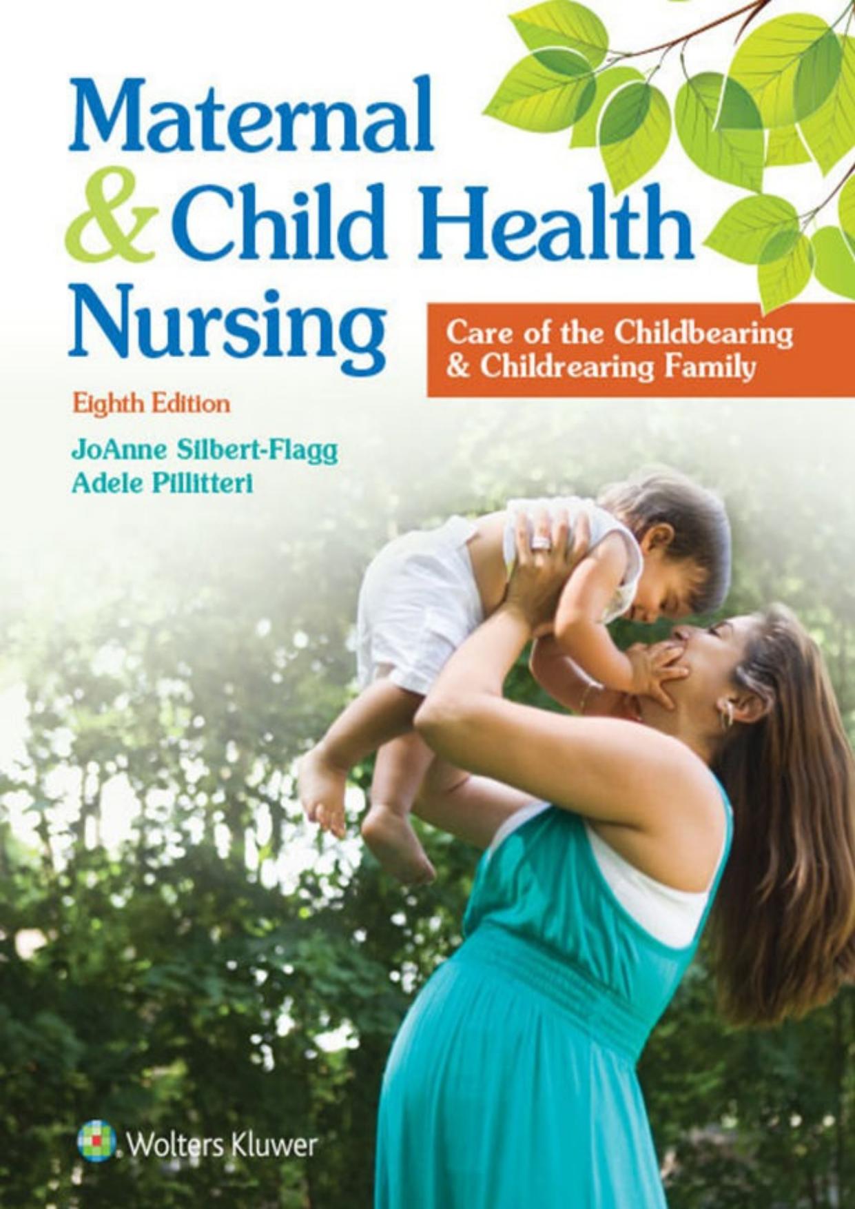 Maternal and Child Health Nursing: Care of the Childbearing and Childrearing Family by Joanne Flagg