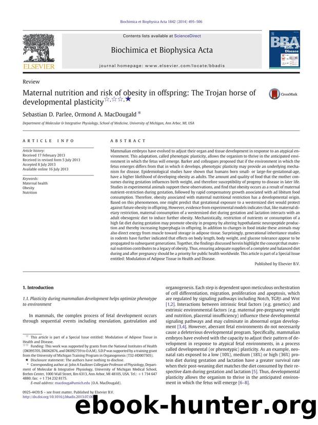 Maternal nutrition and risk of obesity in offspring: The Trojan horse of developmental plasticity by Sebastian D. Parlee & Ormond A. MacDougald