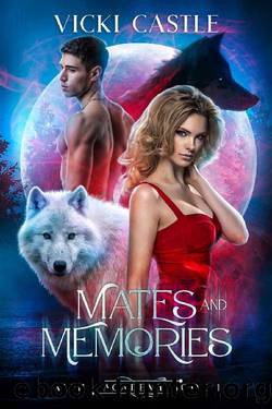 Mates and Memories: Alpha Academy Book 1 by Vicki Castle
