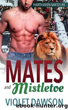 Mates and Mistletoe: A Small-Town Christmas Shifter Romance (Harthaven Mates Book 4) by Violet Dawson