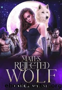 Mates for the Rejected Wolf: A Paranormal Shifter Reverse Harem Romance by Laura Wylde