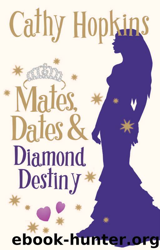 Mates, Dates and Diamond Destiny by Cathy Hopkins