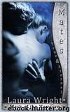 Mates: True and Eternal by Laura Wright