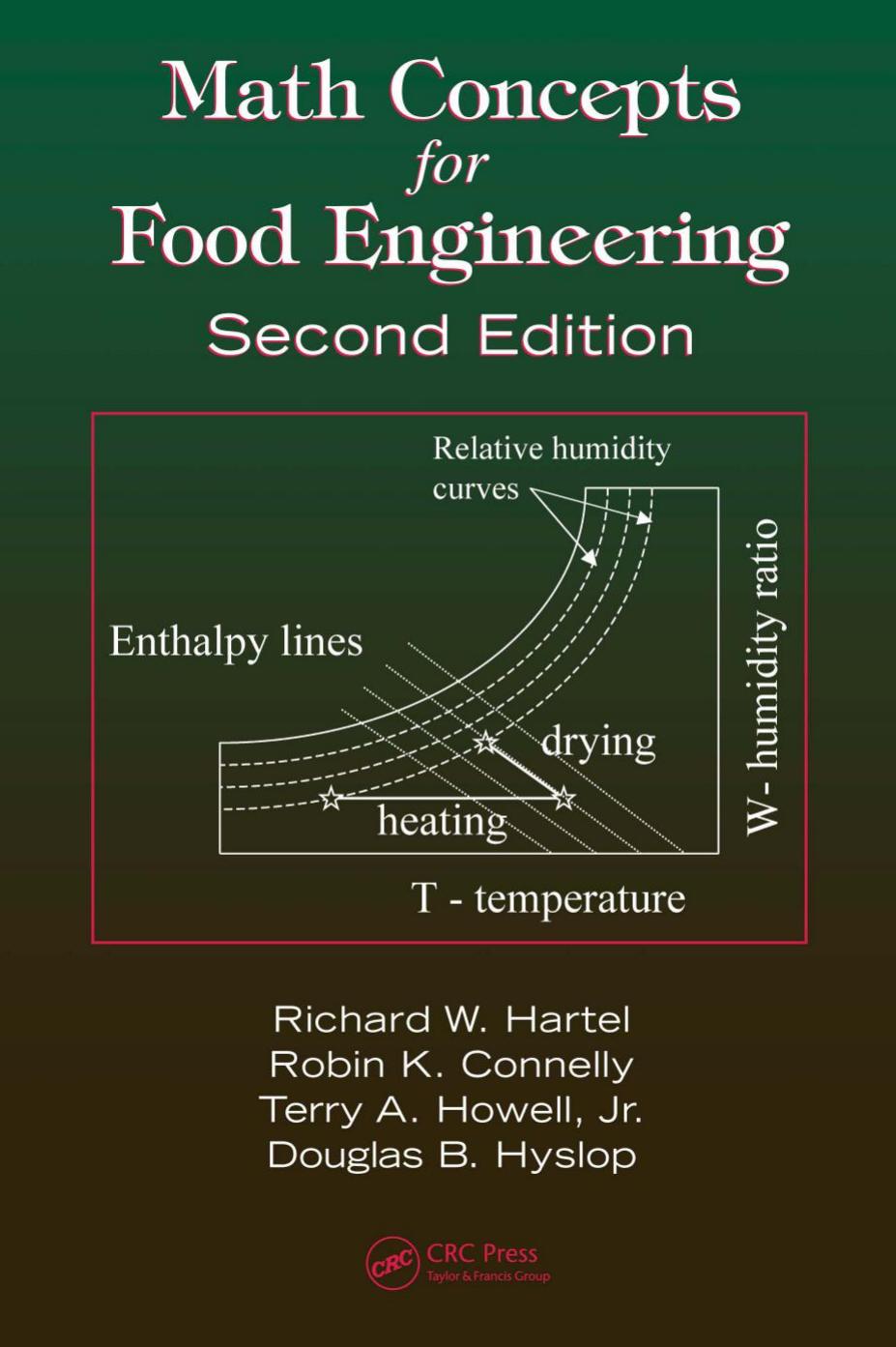 Math Concepts for Food Engineering, Second Edition by Connelly Robin K.; Hartel Richard W.; Howell Jr. T.A; Hyslop D.B