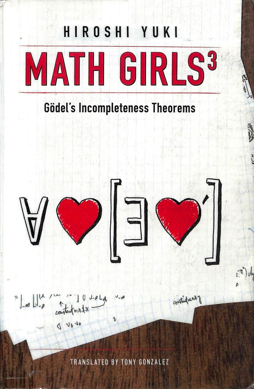 Math Girls 3 by Godel's Incompleteness Theorems Yuki Hiroshi