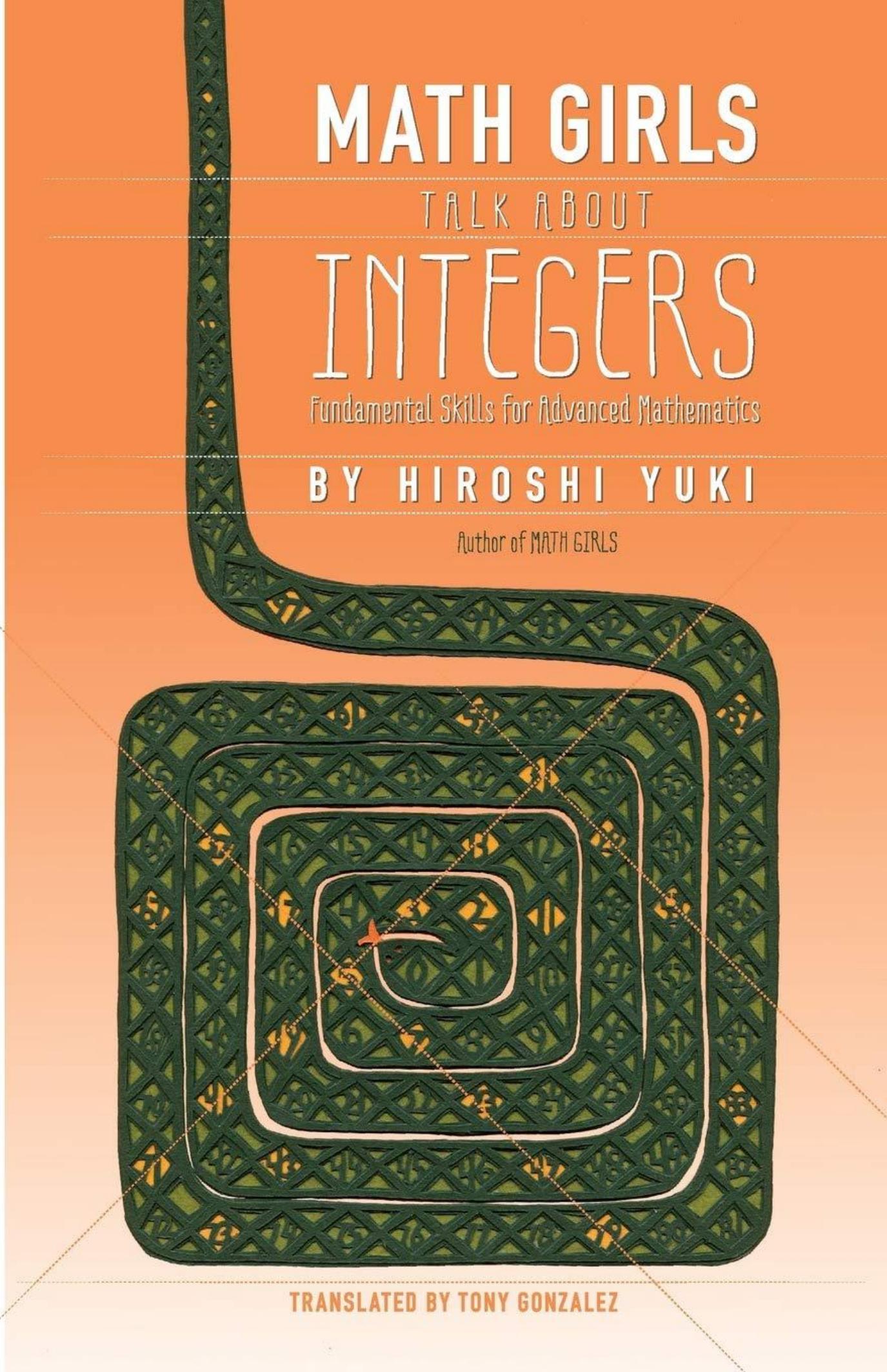 Math Girls Talk about Integers by Hiroshi Yuki; Tony Gonzalez