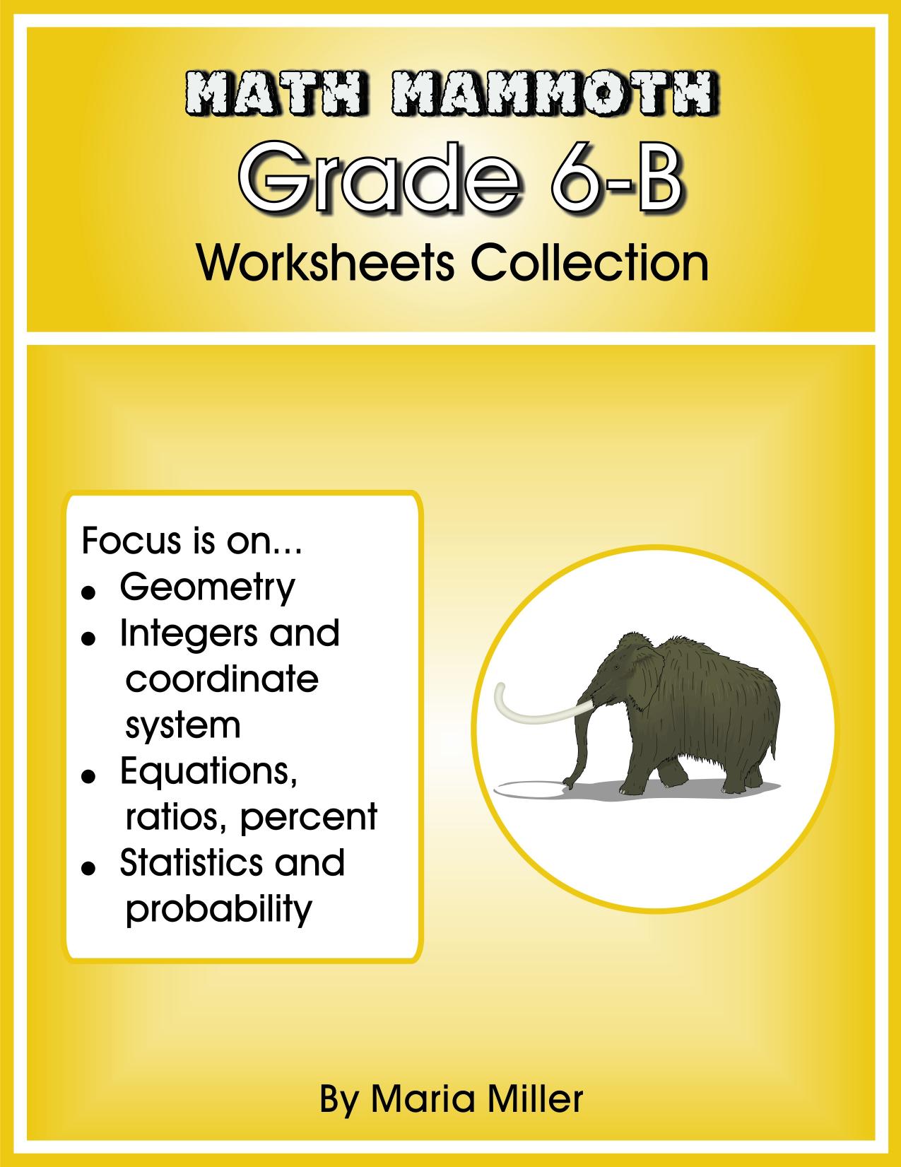 Math Mammoth Grade 6B Worksheets Collection by Maria Miller