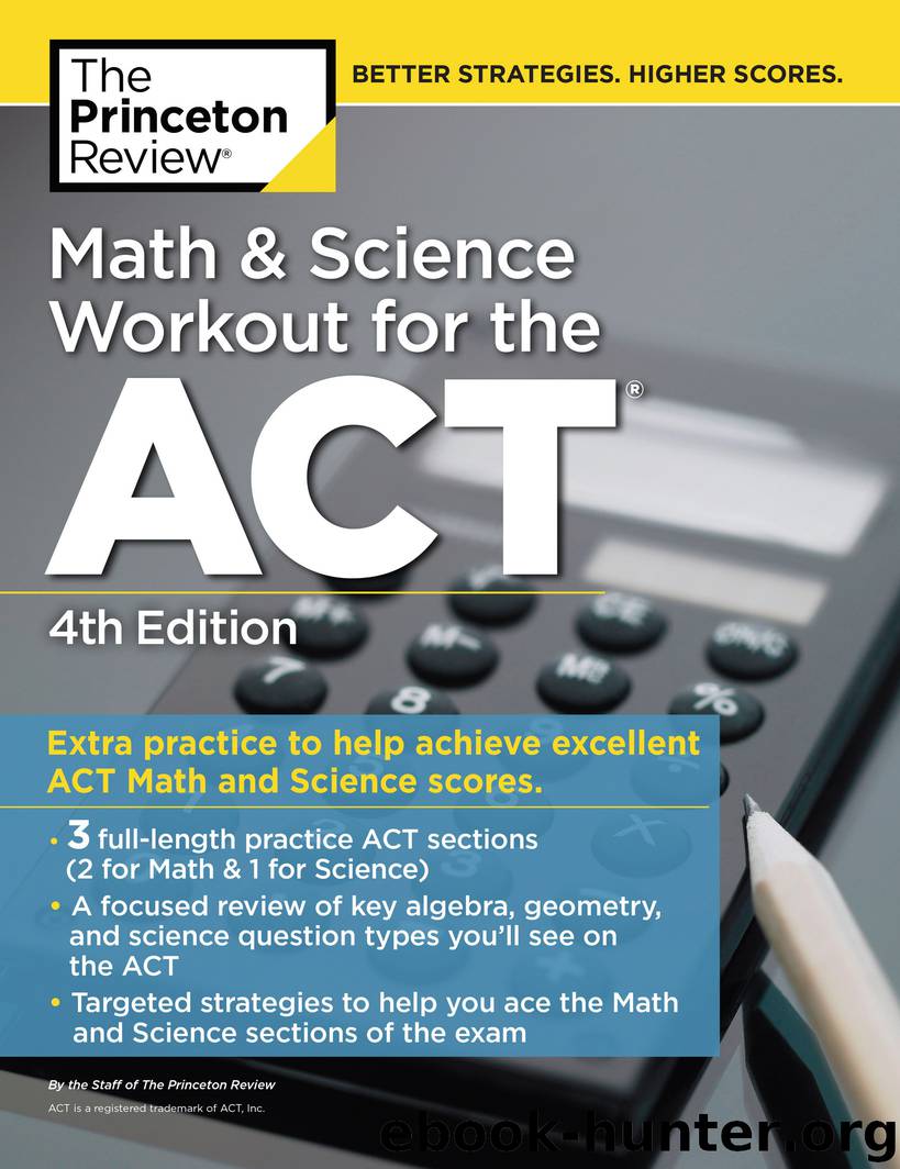Math and Science Workout for the ACT by The Princeton Review