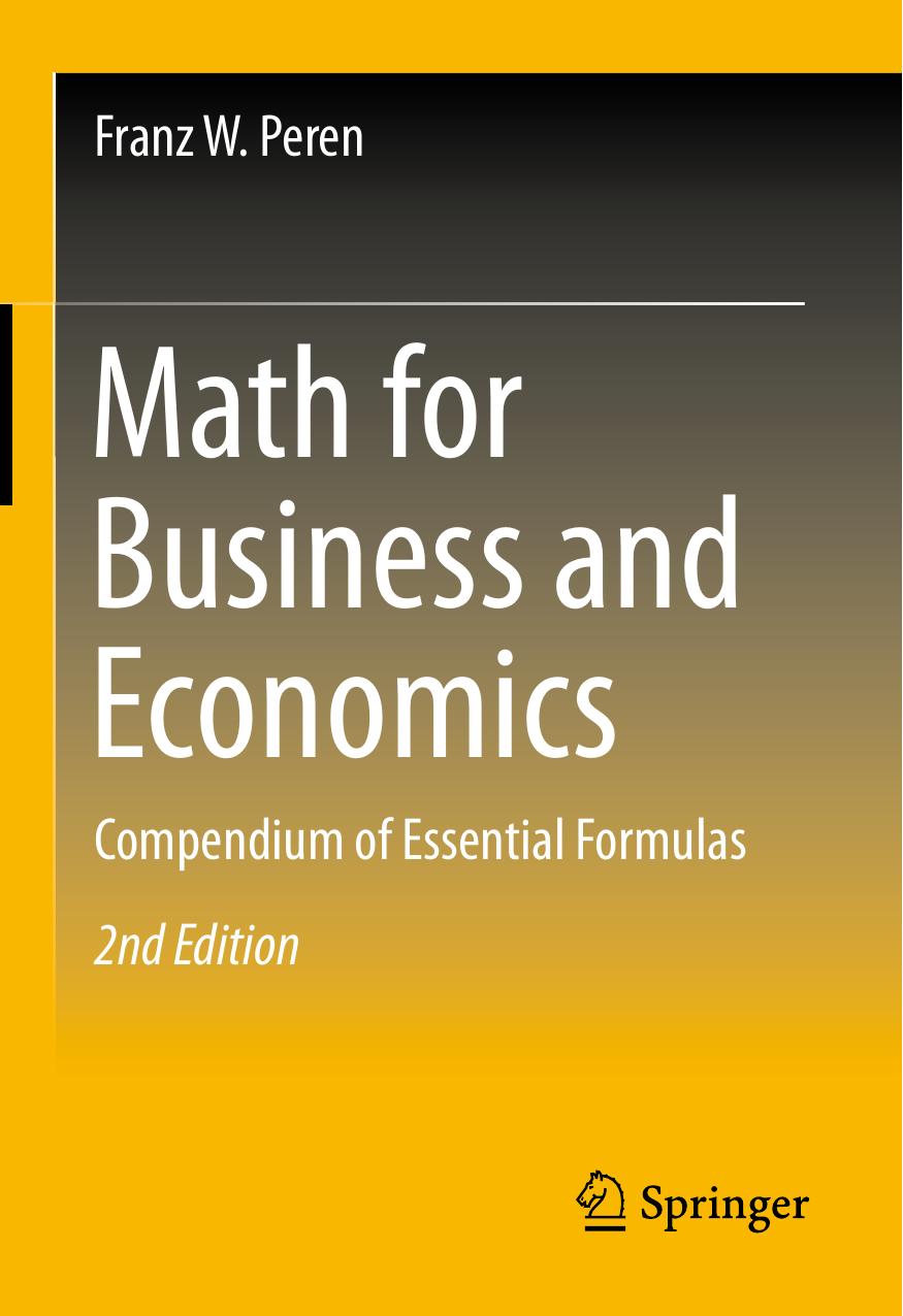 Math for Business and Economics. Compendium of Essential Formulas by Franz W. Peren