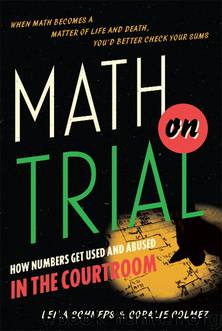 Math on Trial by Leila Schneps
