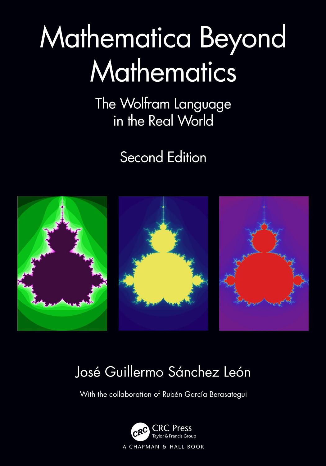 Mathematica Beyond Mathematics. The Wolfram Language in the Real World by José Guillermo Sánchez León