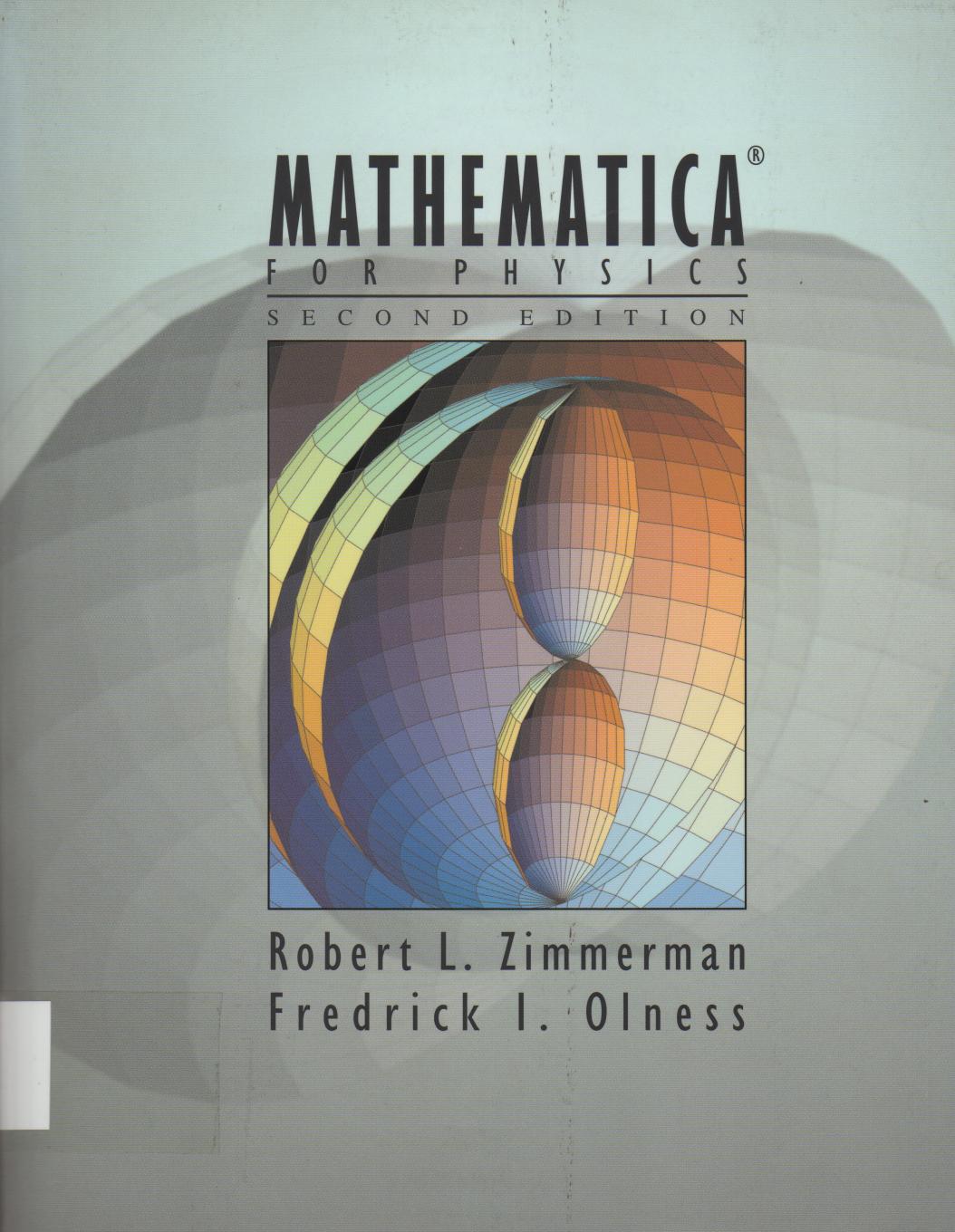 Mathematica for Physics by R. Zimmerman F. Olness