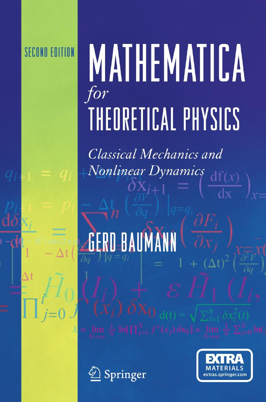 MathematicaÂ® for Theoretical Physics: Classical Mechanics and Nonlinear Dynamics Volume 1 by Gerd Baumann (auth.)