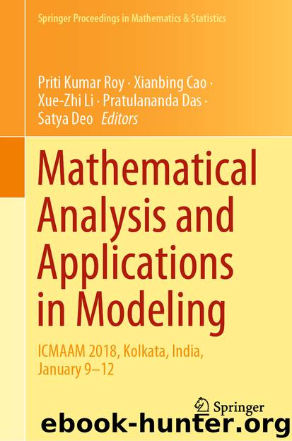 Mathematical Analysis and Applications in Modeling by Priti Kumar Roy & Xianbing Cao & Xue-Zhi Li & Pratulananda Das & Satya Deo