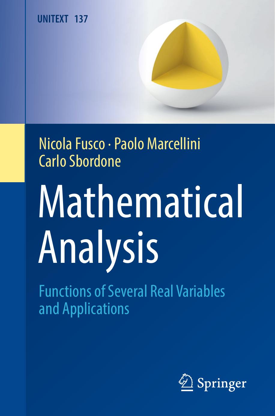 Mathematical Analysis. Functions of Several Real Variables and Applications by Nicola Fusco Paolo Marcellini Carlo Sbordone