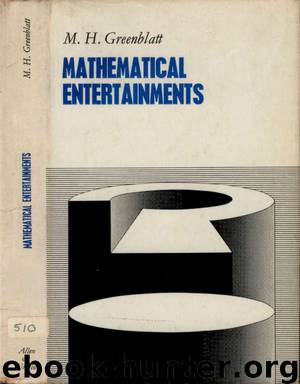 Mathematical Entertainments by M.H. Greenblatt