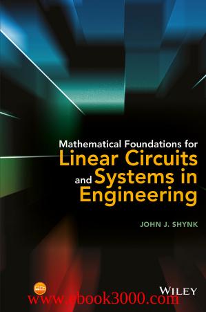 Mathematical Foundations for Linear Circuits and Systems in Engineering by Unknow