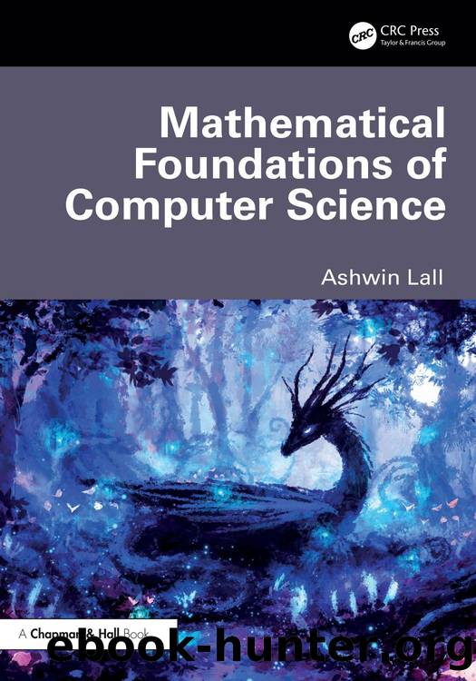 Mathematical Foundations of Computer Science by Ashwin Lall