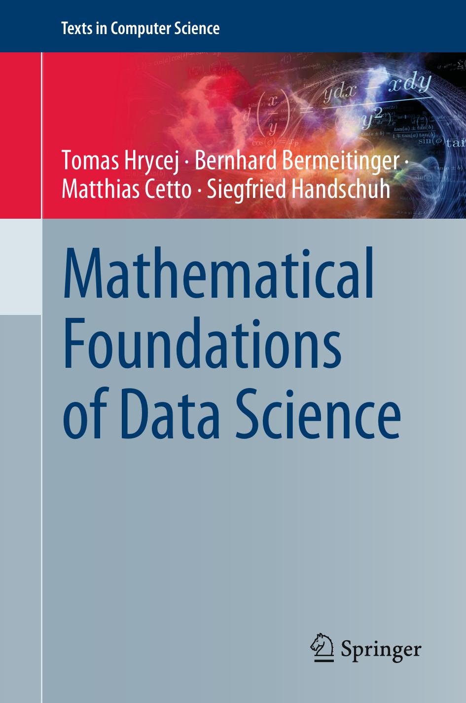 Mathematical Foundations of Data Science by unknow