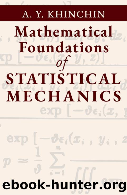Mathematical Foundations of Statistical Mechanics by Aleksandr Iakovlevich Khinchin
