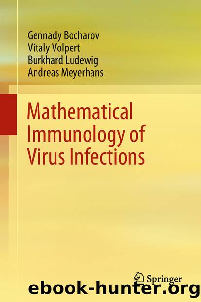 Mathematical Immunology of Virus Infections by Gennady Bocharov Vitaly Volpert Burkhard Ludewig & Andreas Meyerhans