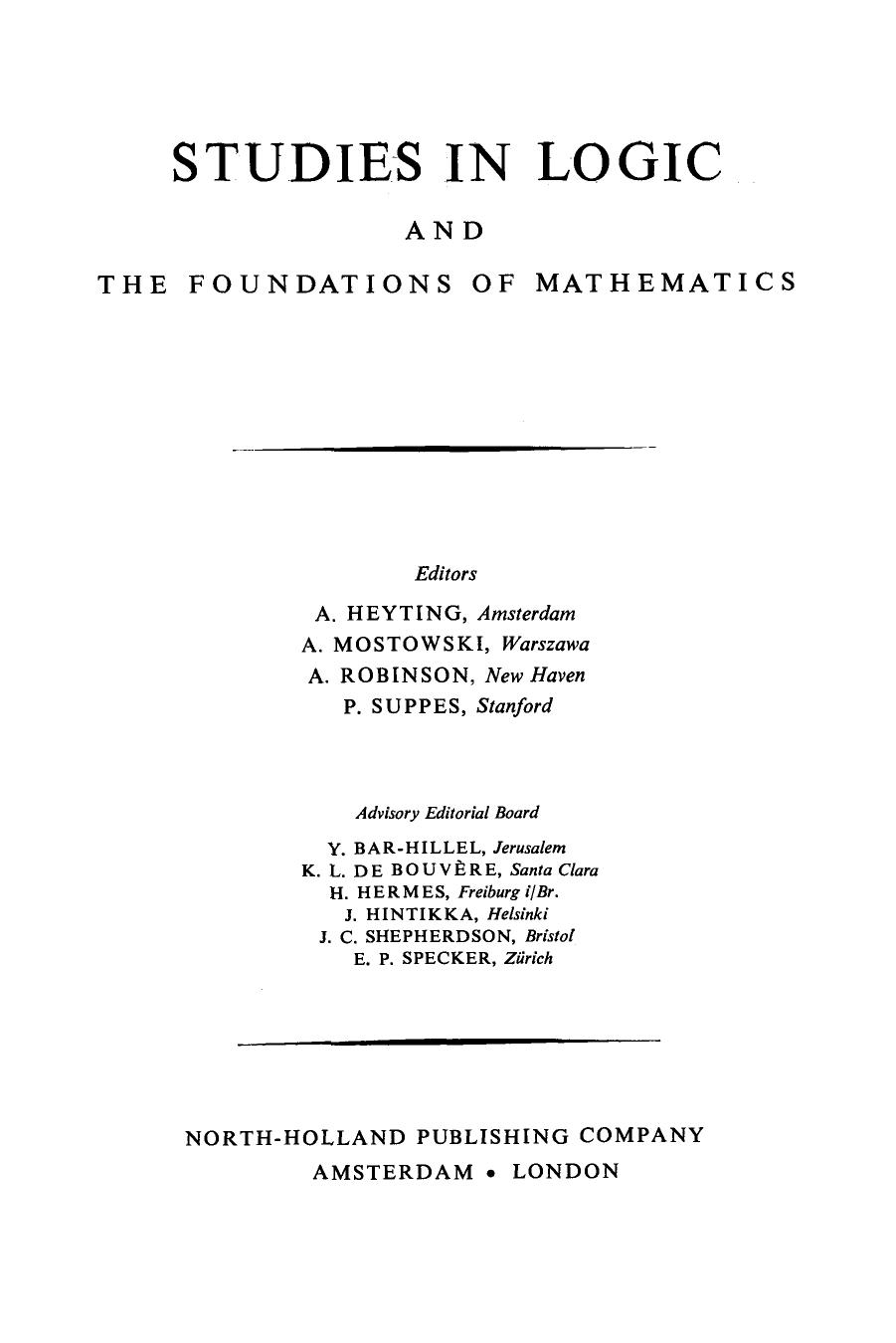 Mathematical Logic and Foundations of Set Theory, Proceedings of an International Colloquium Held Under the Auspices of The Israel Academy of Sciences and Humanities by Yehoshua Bar-Hillel (Eds.)