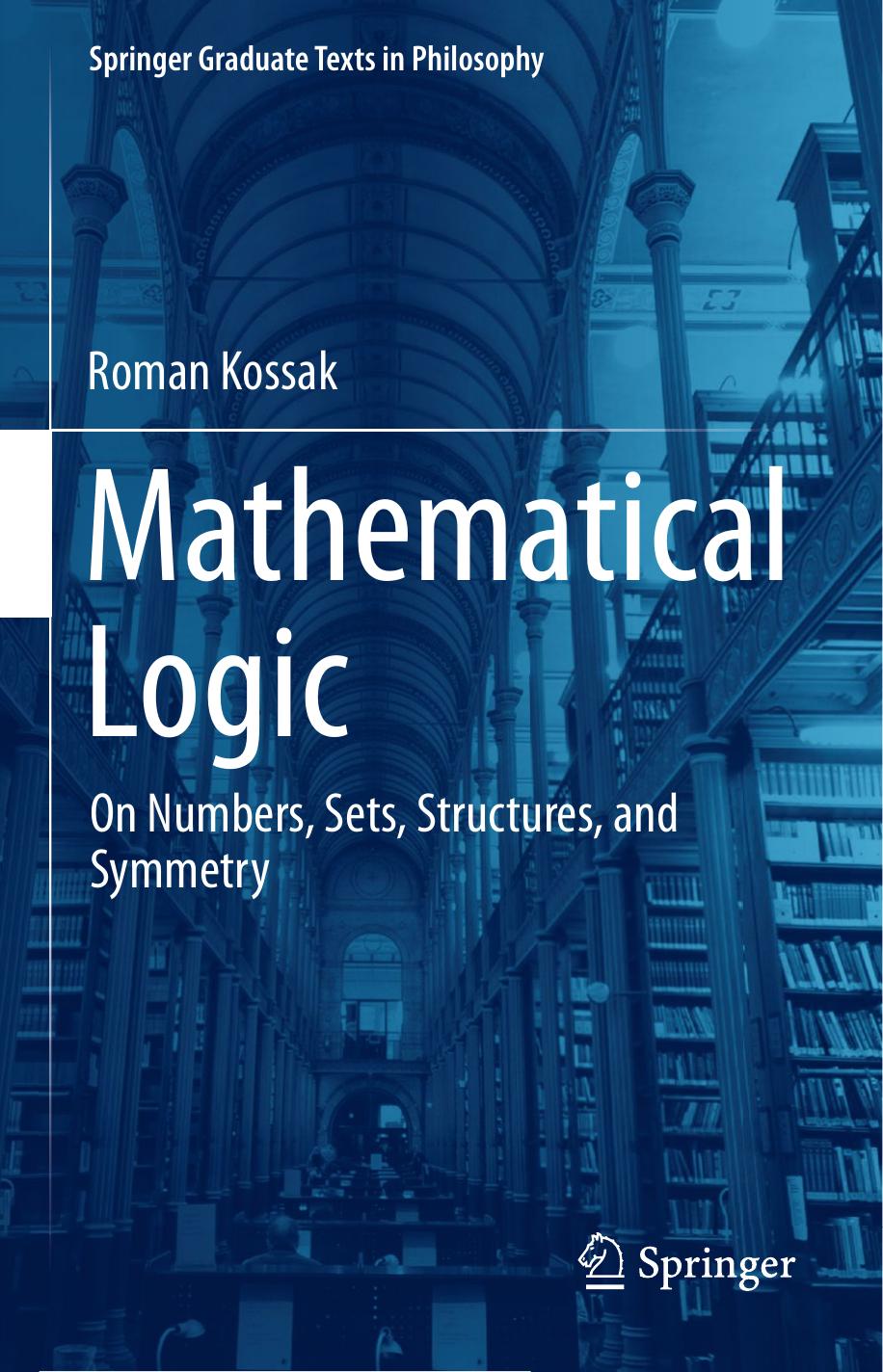 Mathematical Logic by Roman Kossak
