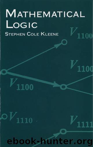 Mathematical Logic by Stephen Cole Kleene