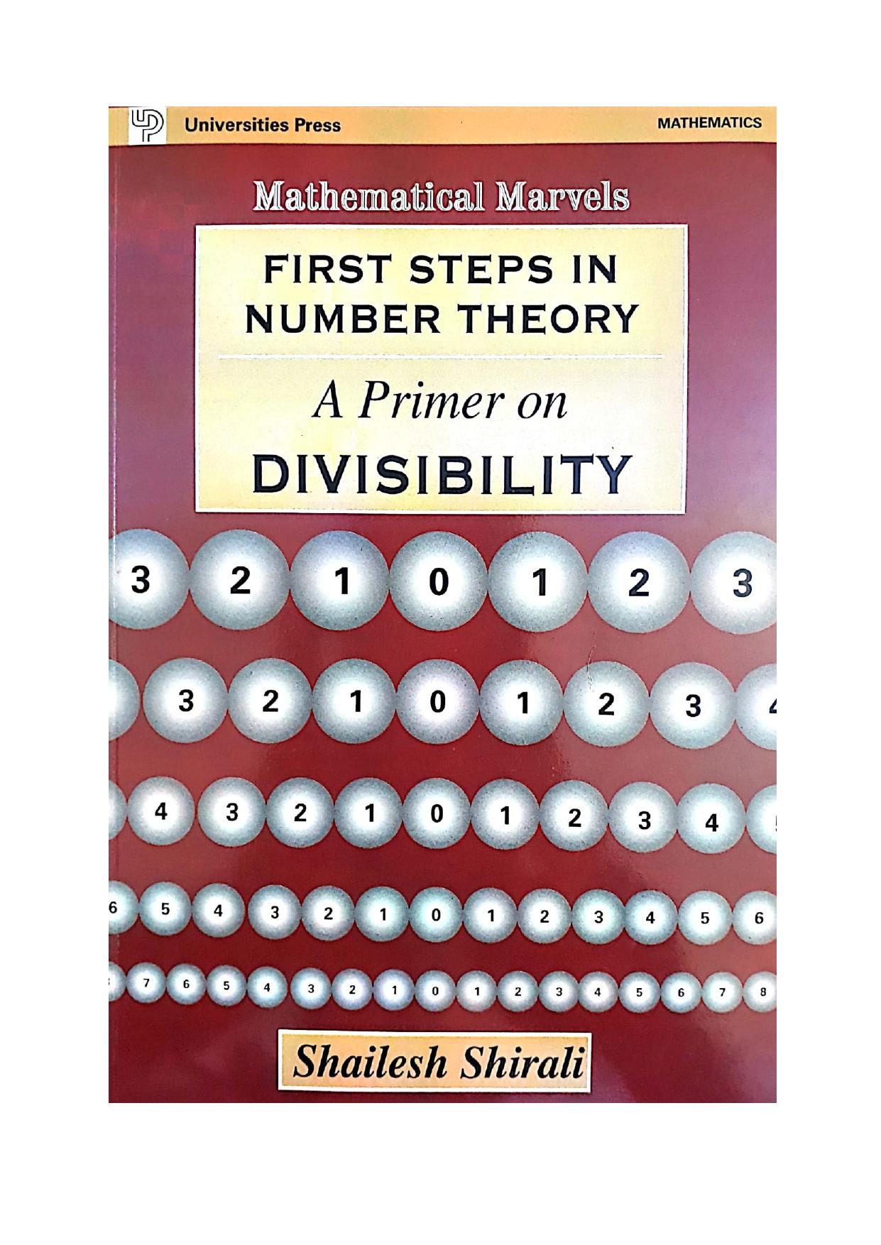 Mathematical Marvels First Steps in Number Theory A Primer on Divisibility by Shailesh Shirali Universities Press RMO INMO Mathematics Olympiad IMO by Shailesh A Shirali