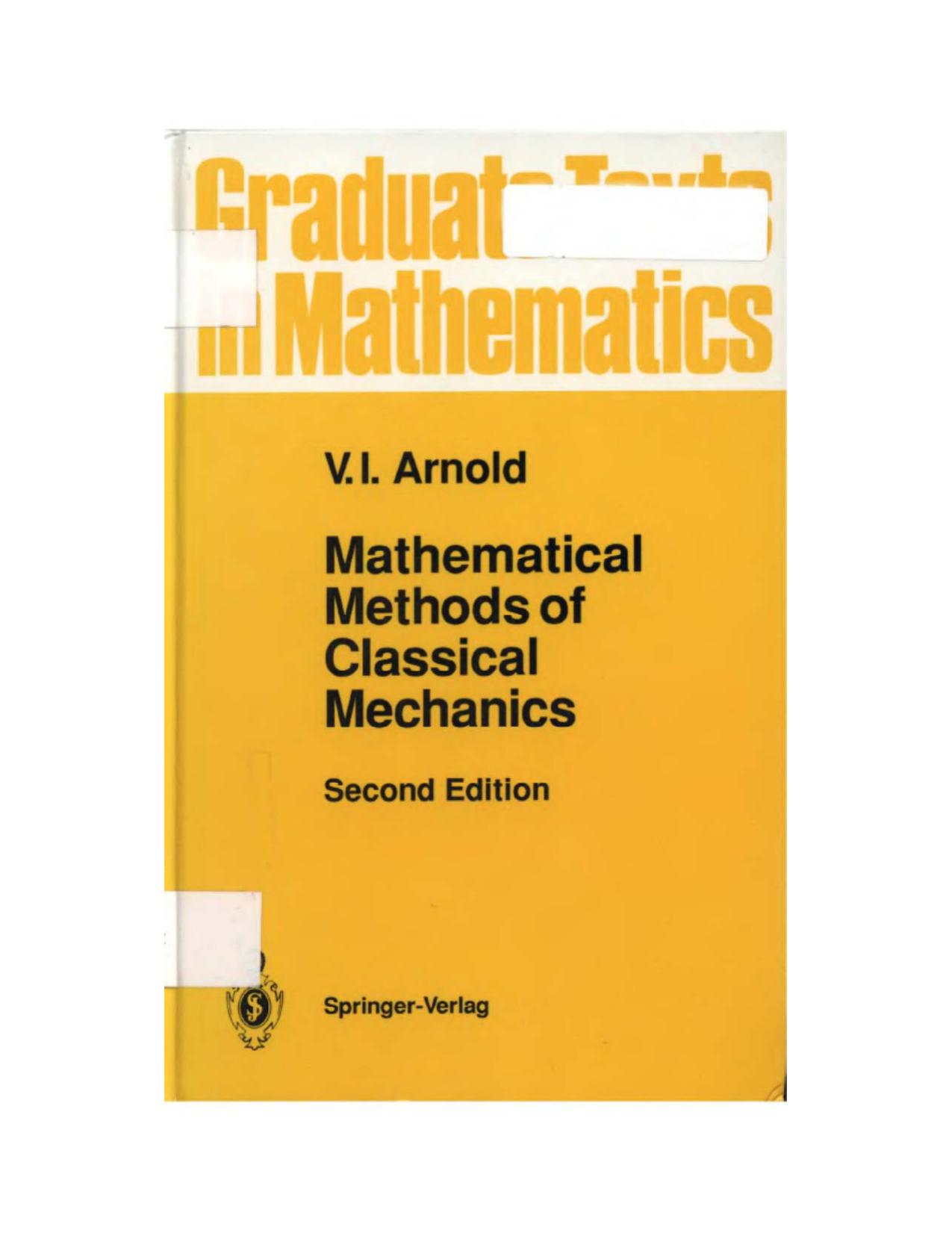 Mathematical Methods Of Classical Mechanics by V. I. Arnold A. Weinstein K. Vogtmann