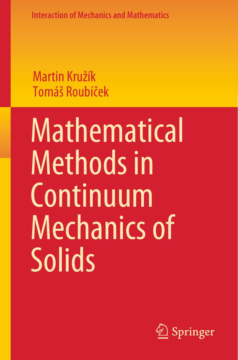 Mathematical Methods in Continuum Mechanics of Solids by Martin Kružík Tomáš Roubíček