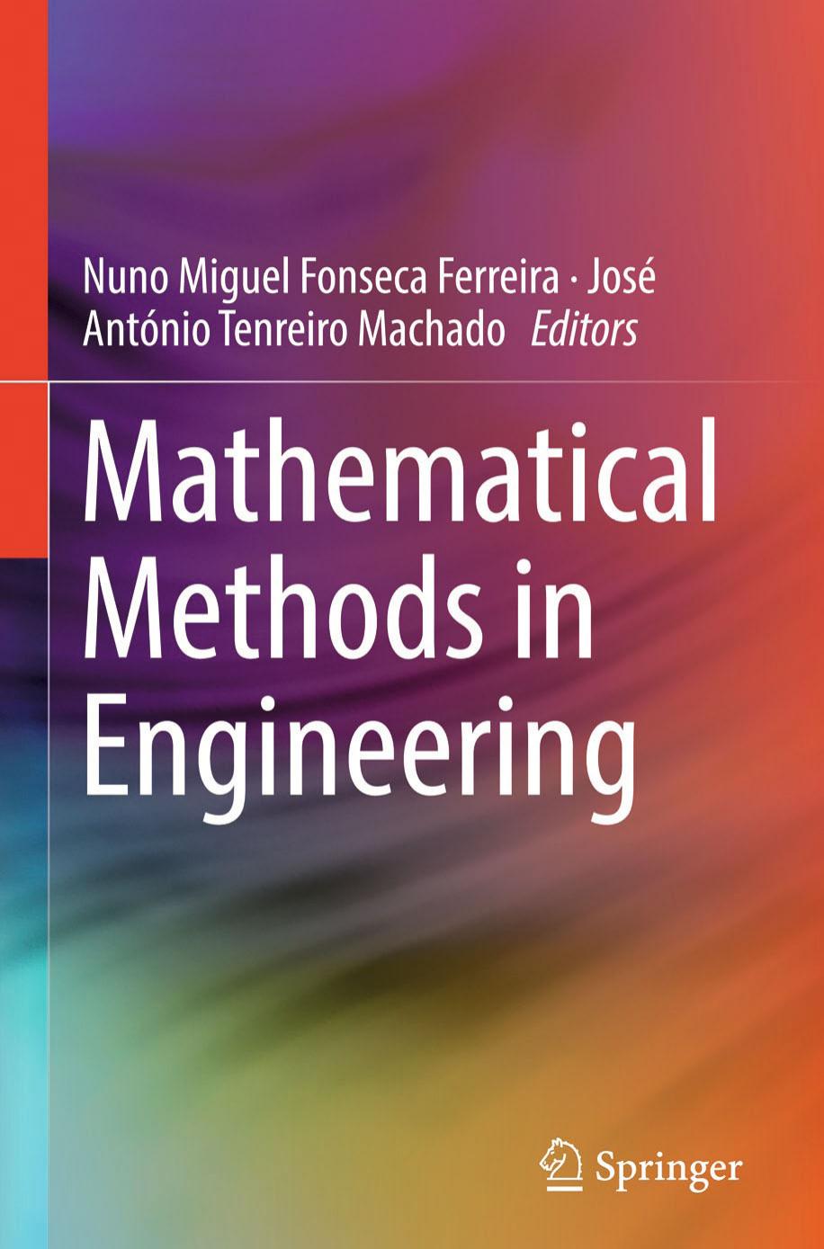 Mathematical Methods in Engineering by Nuno Miguel Fonseca Ferreira José António Tenreiro Machado (eds.)