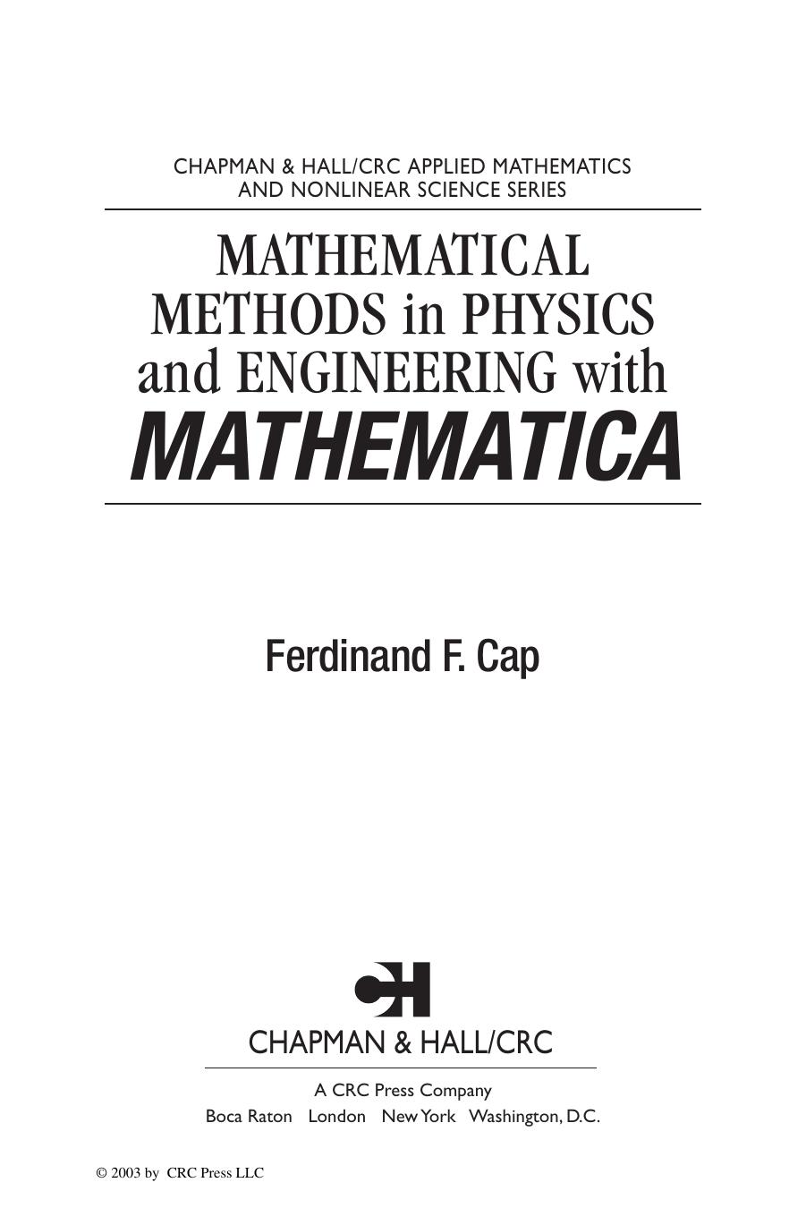 Mathematical Methods in Physics and Engineering with Mathematica by Ferdinand F. Cap