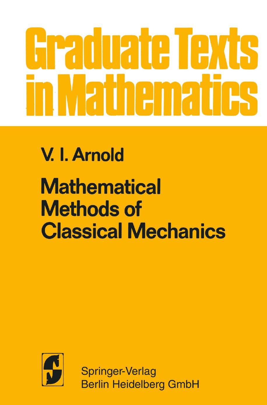 Mathematical Methods of Classical Mechanics, V. I. Arnold by unknow