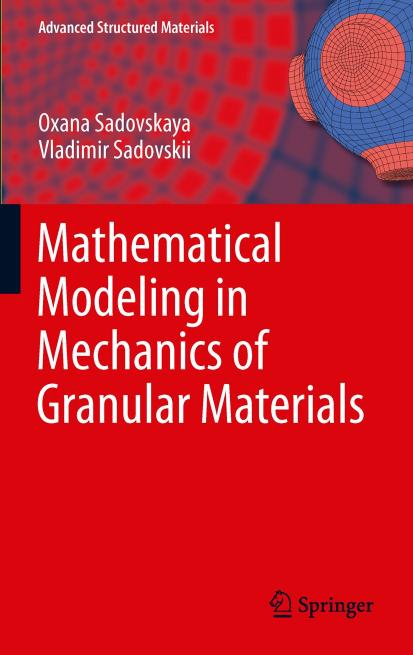 Mathematical Modeling in Mechanics of Granular Materials by Oxana Sadovskaya Vladimir Sadovskii (auth.)
