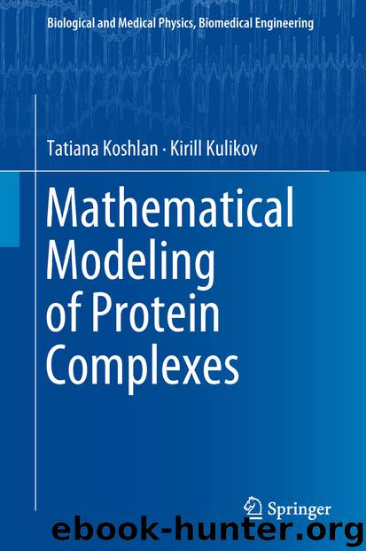 Mathematical Modeling of Protein Complexes by Tatiana Koshlan & Kirill Kulikov