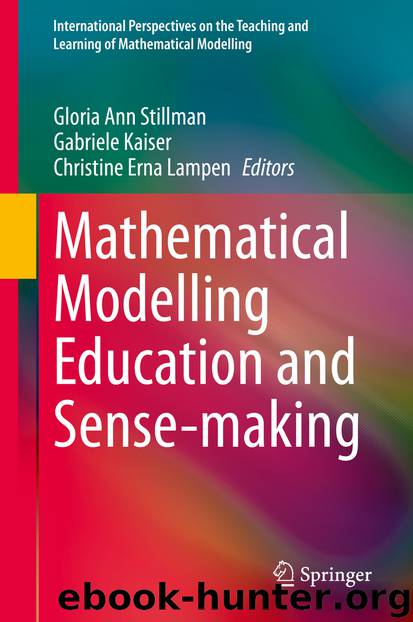 Mathematical Modelling Education and Sense-making by Gloria Ann Stillman & Gabriele Kaiser & Christine Erna Lampen
