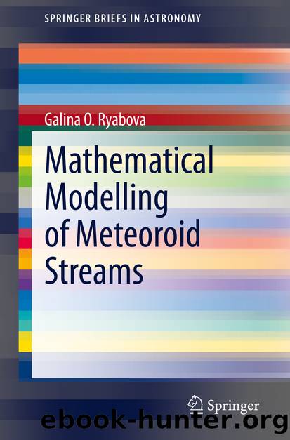 Mathematical Modelling of Meteoroid Streams by Galina O. Ryabova
