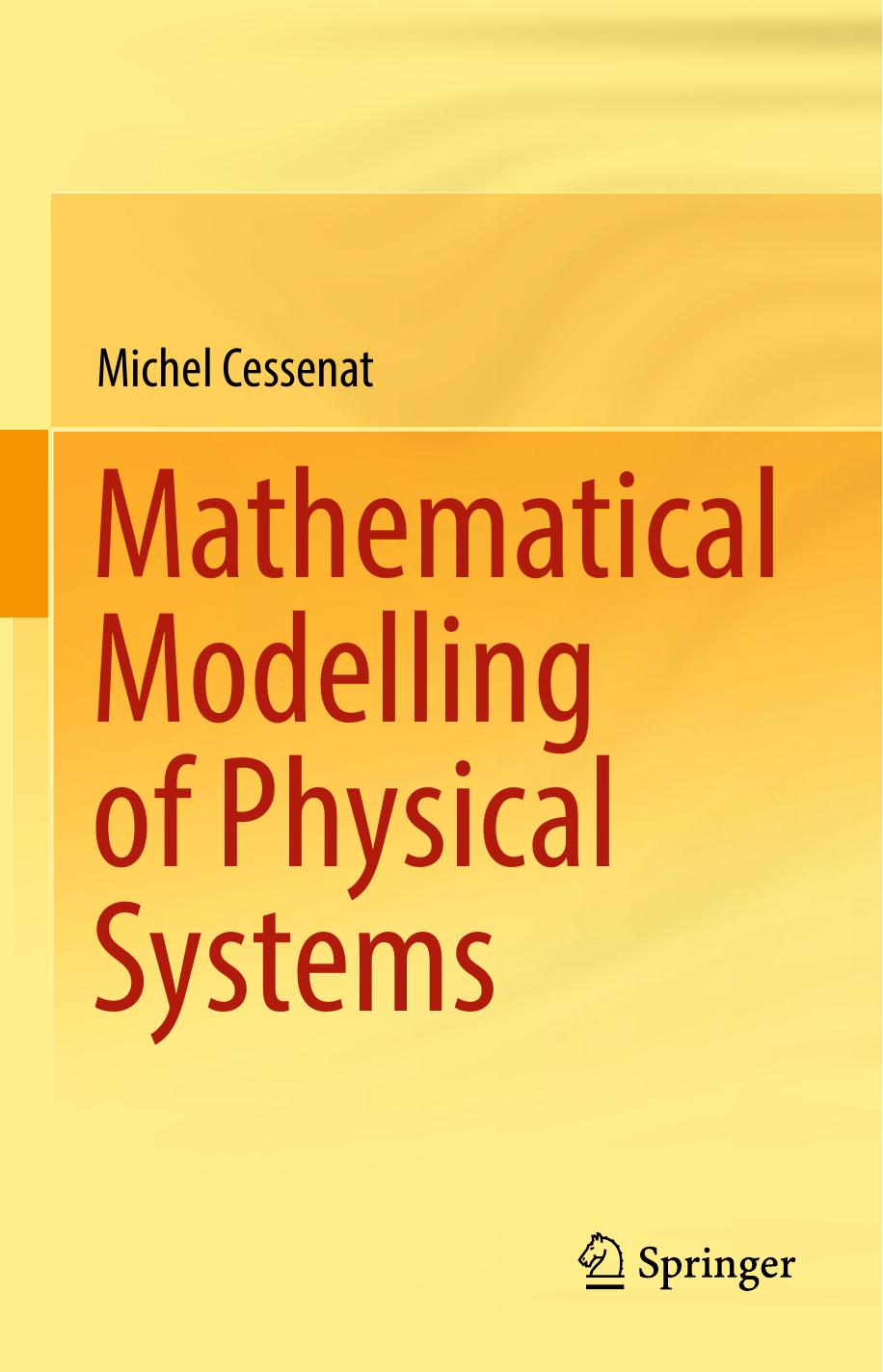 Mathematical Modelling of Physical Systems by Michel Cessenat