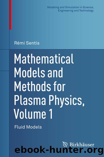 Mathematical Models and Methods for Plasma Physics, Volume 1 by Rémi Sentis