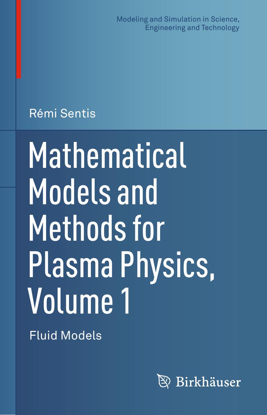 Mathematical Models and Methods for Plasma Physics, Volume 1: Fluid Models (repost) by Unknow
