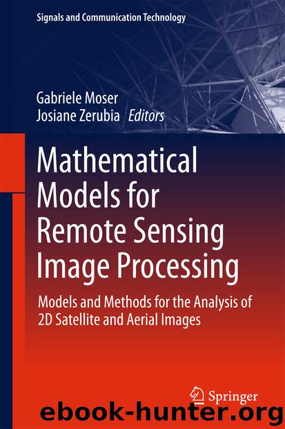 Mathematical Models for Remote Sensing Image Processing by Gabriele Moser & Josiane Zerubia