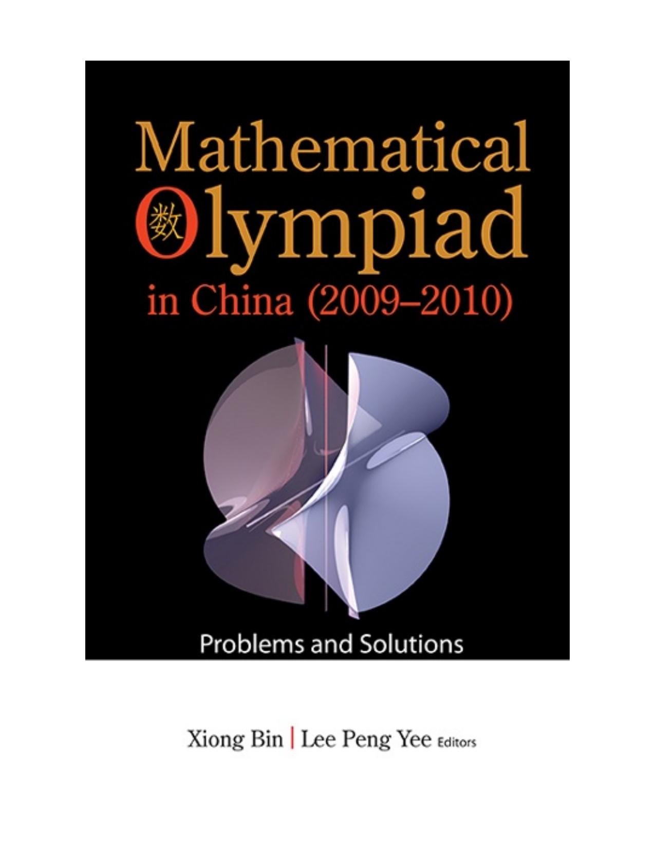 Mathematical Olympiad in China (2009–2010): Problems and Solutions by Xiong Bin Lee Peng Yee