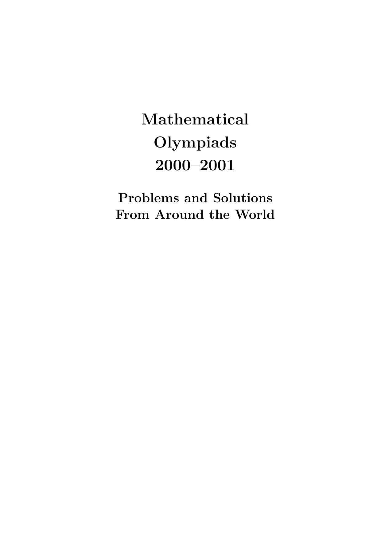Mathematical Olympiads - Problems and Solutions From Around the World [2000-2001] by T. Andreescu Z. Feng WW