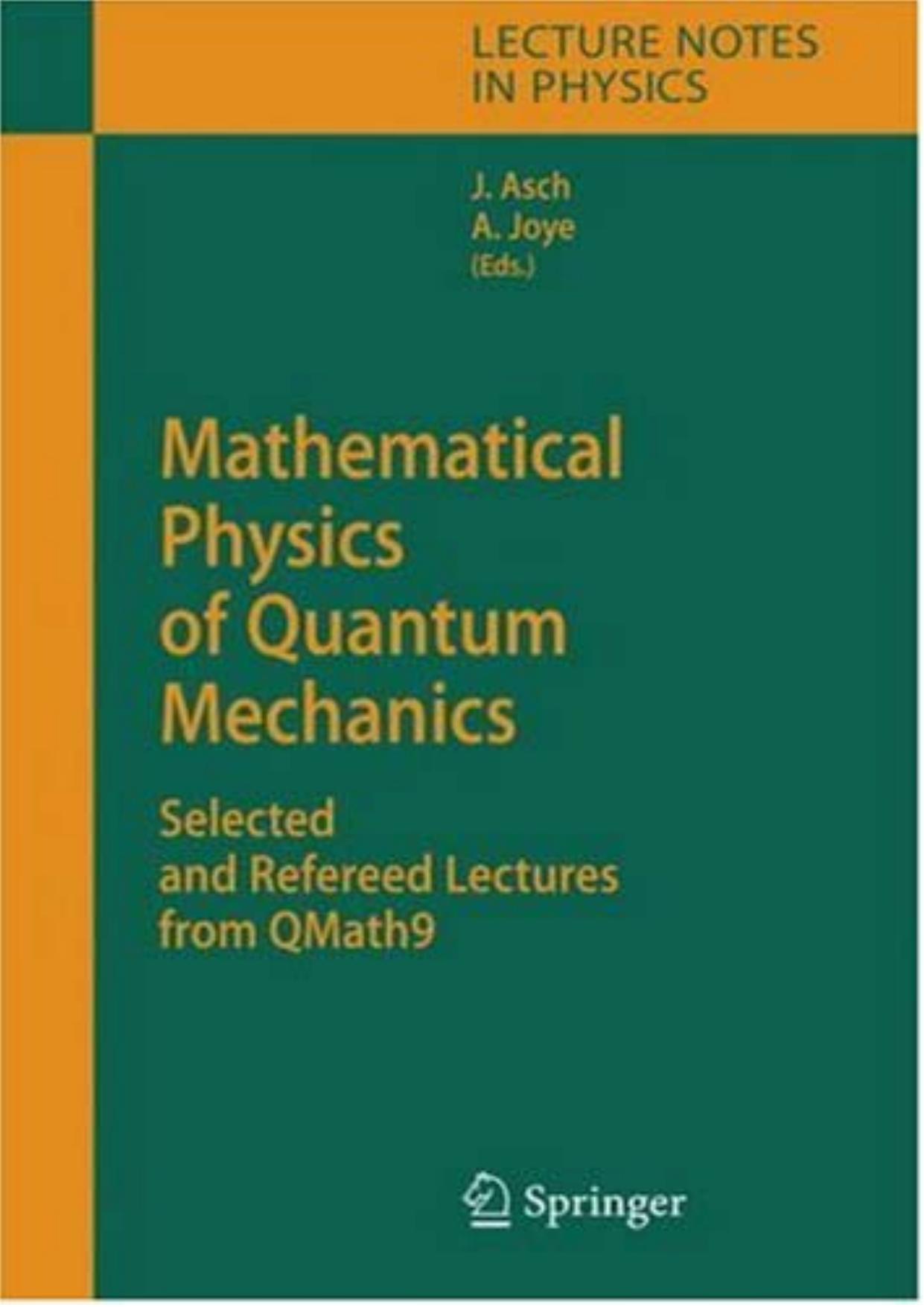 Mathematical Physics of Quantum Mechanics [Asch-Joye] by Unknown