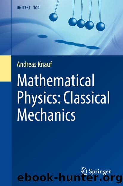 Mathematical Physics: Classical Mechanics by Andreas Knauf