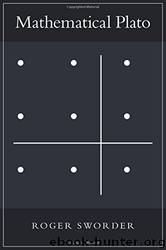 Mathematical Plato by Roger Sworder