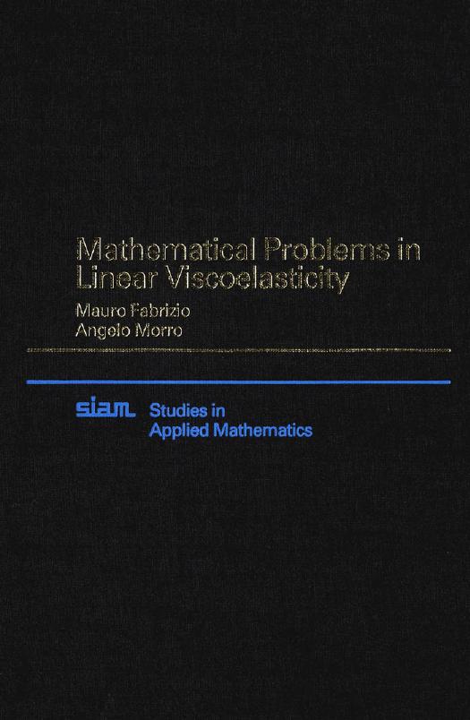 Mathematical Problems in Linear Viscoelasticity by Unknown